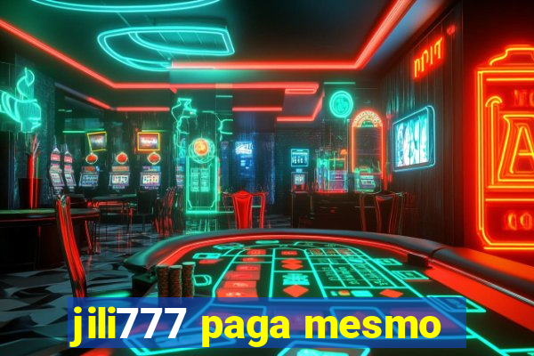 jili777 paga mesmo